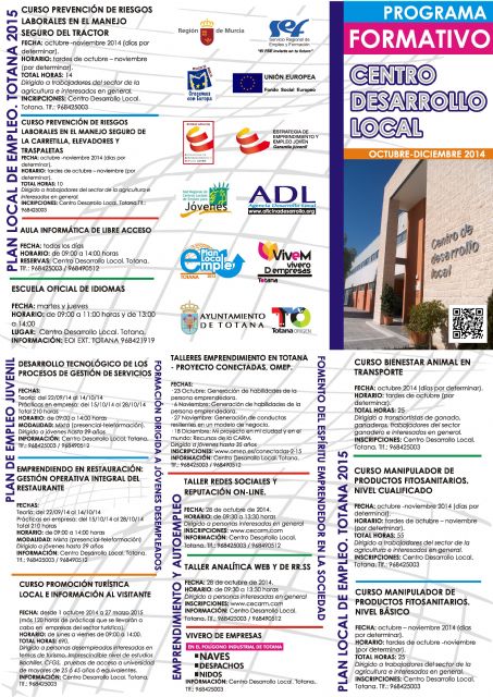 El Centro de Desarrollo Local desarrolla, en el marco del Plan de Empleo, una quincena de cursos y talleres