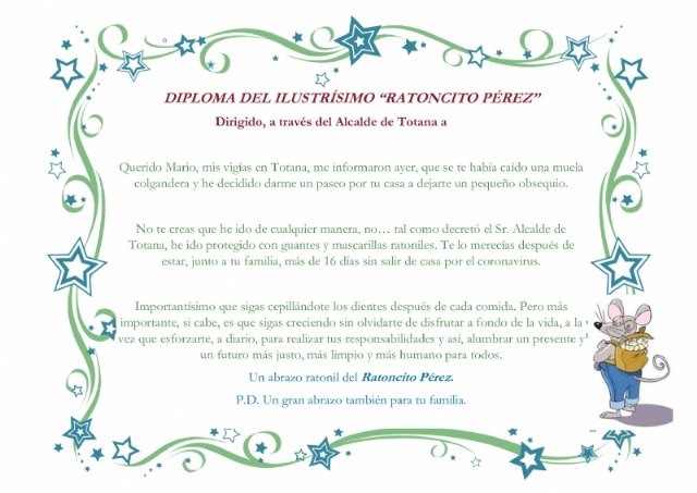 El alcalde remite un diploma tramitado por el Ratoncito Pérez a los niños a quienes se les cae un diente tras autorizar al roedor su salida excepcional a las calles de Totana