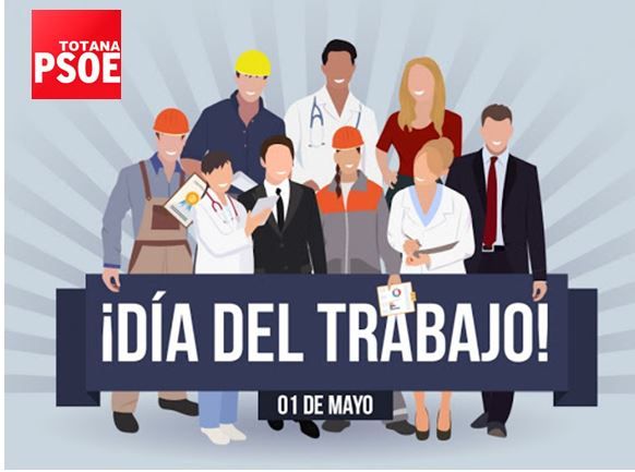 La Agrupación Socialista de Totana homenajea en este Primero de Mayo, 'segundo de pandemia', a todos los trabajadores y trabajadoras