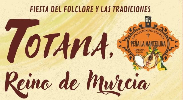 Fiesta del Folclore y las Tradiciones 'Totana, Reino de Murcia'