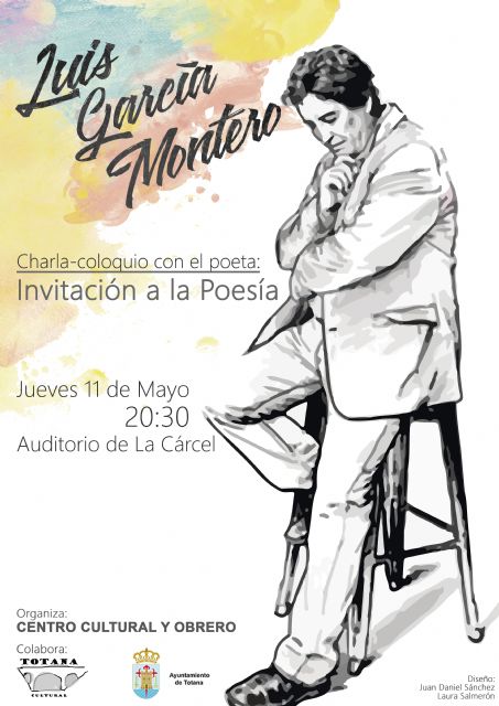 El poeta y profesor Luis García Montero ofrecerá una charla-conferencia el próximo jueves 11 de mayo en Totana
