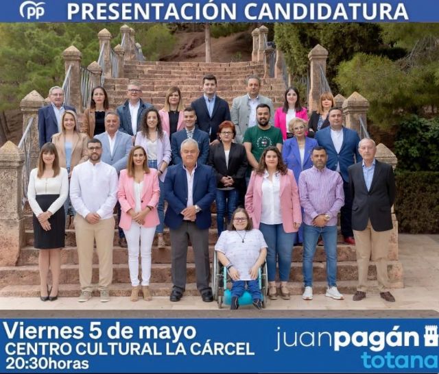 Juan Pagán presenta esta tarde su candidatura de gobierno para las elecciones municipales del próximo 28 de mayo: 'una garantía para Totana'