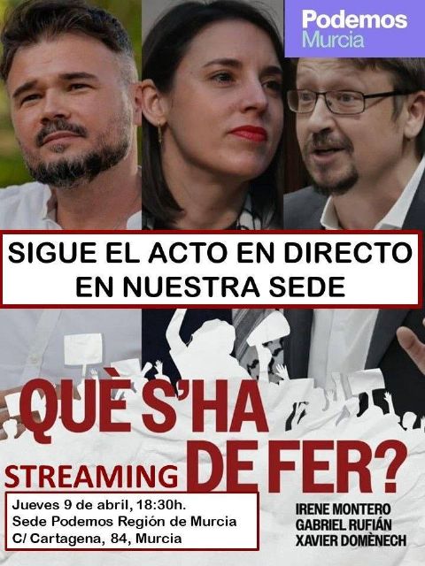 Podemos Murcia abre su sede este jueves para seguir en directo el acto de Irene Montero y Gabriel Rufián en Barcelona