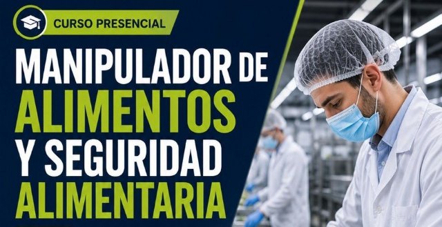 Totana acoge en un curso gratuito de Manipulador de Alimentos y Seguridad Alimentaria con 15 plazas disponibles