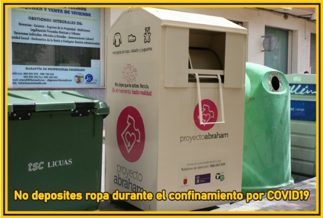 Se recomienda no depositar ropa, calzado o juguetes en los contenedores habilitados por la Asociación Proyecto Abraham durante el confinamiento por el COVID-19