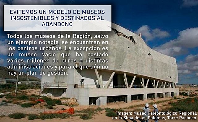 Ganar Totana pide evitar un modelo de museos insostenibles y destinados al abandono