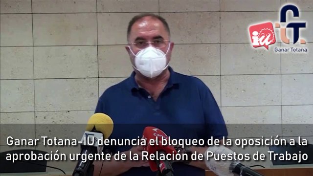 Ganar Totana-IU recrimina a la oposición que bloquee la aprobación urgente de la Relación de Puestos de Trabajo
