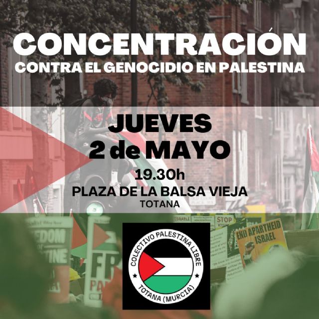 'Palestina Libre Totana' denuncia el bloqueo del Partido Popular a una moción de solidaridad con Palestina