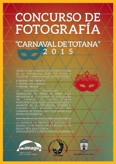 La Federación de Peñas de Carnaval y 'Sonimagina' organizan el II Concurso de Fotografía 'Carnaval de Totana´2015'