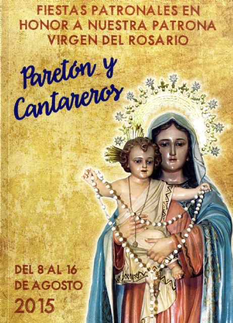 Las fiestas de El Paretón-Cantareros, en honor de la Virgen del Rosario, se celebran del 13 al 16 de agosto