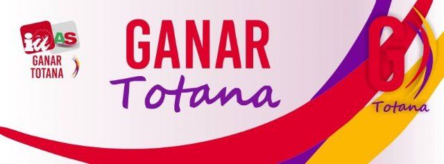 Ganar Totana-IU: 'El PP intenta sin éxito desmerecer la eficacia en la gestión del equipo de gobierno, liderado por el alcalde; Juan José Cánovas'