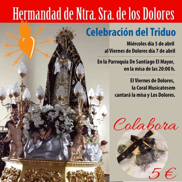 La Hermandad de Ntra. Sra. de los Dolores celebrará el Triduo del 5 al 7 de abril