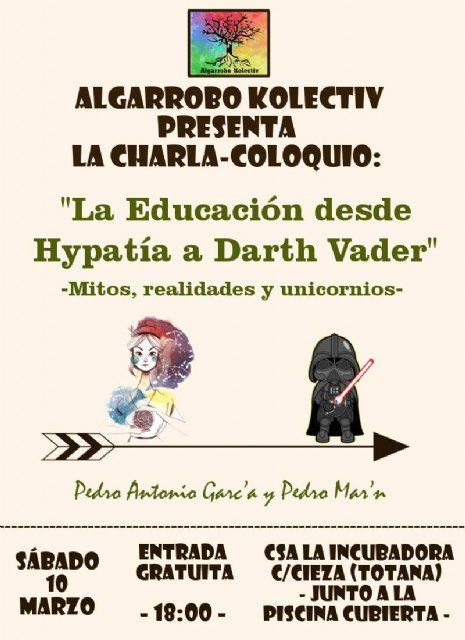 Algarrobo Kolectiv organiza la charla-coloquio 'La Educación desde Hypatía hasta Darth Vader - Mitos, realidades y unicornios'