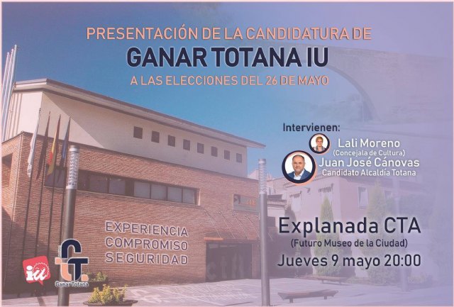 Ganar Totana IU presentará su candidatura el próximo jueves a las 20:00 h en la explanada del Centro Tecnológico de Artesanía