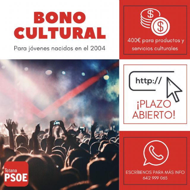 El PSOE de Totana pone a disposición de los jóvenes una línea de asesoramiento y ayuda para solicitar el Bono Cultural Joven