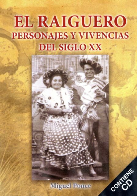 El próximo viernes tendrá lugar la presentación de libro 'El Raiguero. Personajes y vivencias del siglo XX'