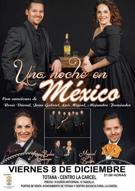 El espectáculo 'Una Noche En México' tendrá lugar el 8 de diciembre en Totana