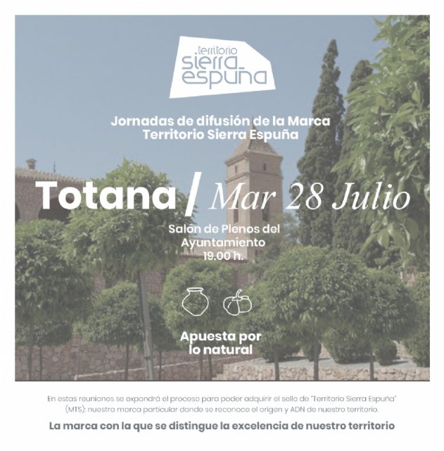 'Territorio Sierra Espuña' será la marca que distinguirá la excelencia de los municipios del parque natural, entre ellos, el de Totana