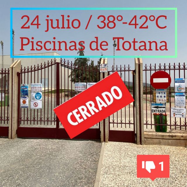 24 de julio, 38°- 42°C y las piscinas públicas de Totana permanecen cerradas