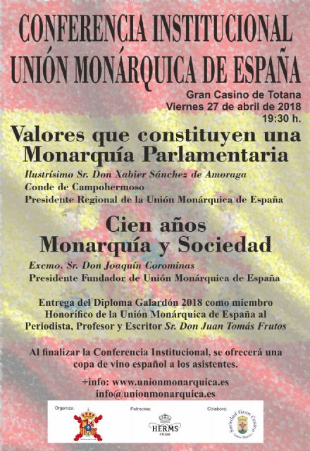 Totana acoge hoy la Conferencia Institucional de la Unión Monárquica de España