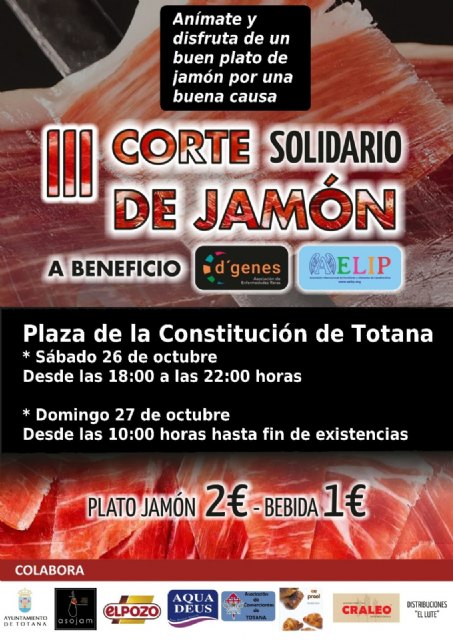 Este fin de semana, la plaza de la Constitución de Totana acogerá un nuevo Corte de Jamón Solidario a beneficio de D´Genes y AELIP