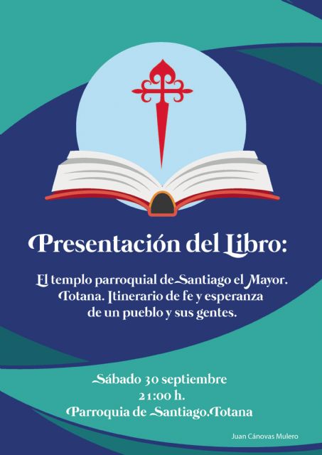 Con la presentación de libro del cronista Juan Cánovas Mulero se pone fin este sábado al programa del 450 aniversario de la consagración del templo parroquial de Santiago