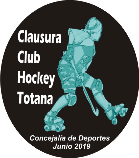 El Club de Hockey Patines de Totana celebra mañana, domingo 30 de junio, un torneo de clausura de la temporada 2018/2019
